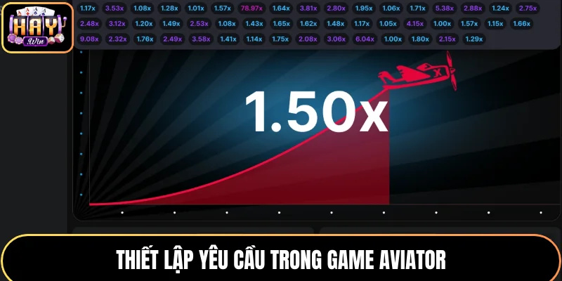 Thiết lập yêu cầu trong game Aviator