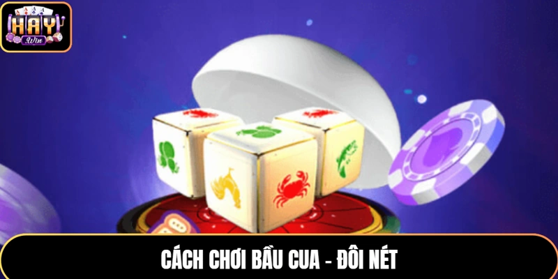 Giới thiệu cách chơi bầu cua