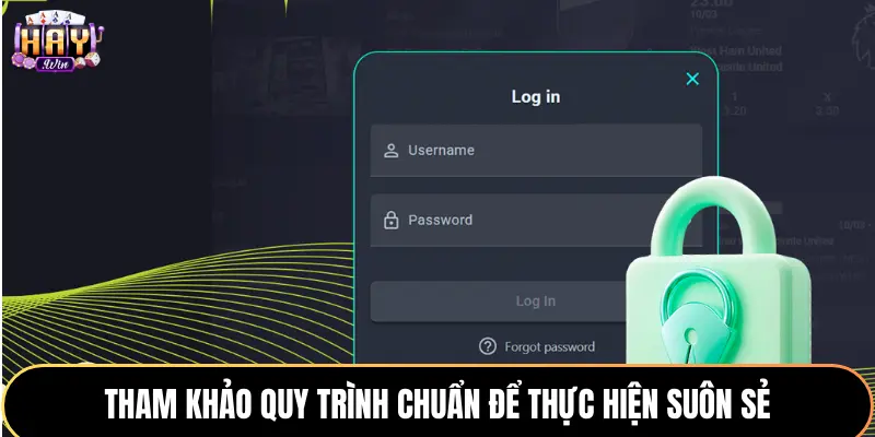 Tham khảo quy trình chuẩn để thực hiện suôn sẻ
