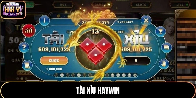 Giải Mã Sức Hút Của Tài Xỉu HAYWIN & Kinh Nghiệm Thắng Lớn