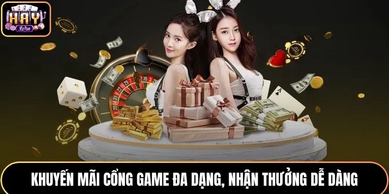 Khuyến mãi tại cổng game đa dạng và dễ dàng nhận thưởng